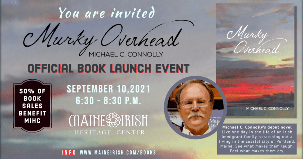 Murkey Overhead Book Launch. Photo Provided by Maine Irish Heritage ...